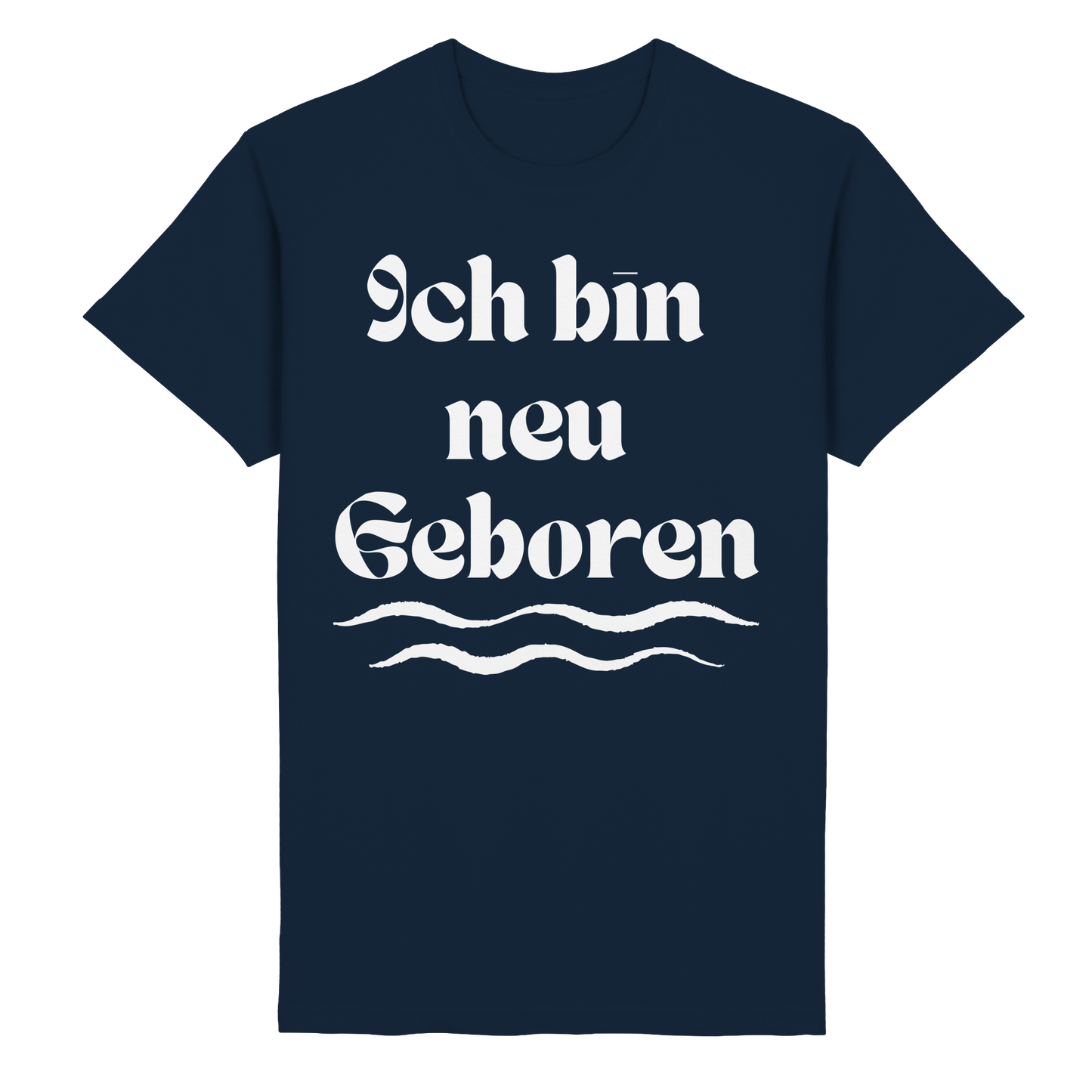 Ich bin neu Geboren - Heavy Cotton T-Shirt