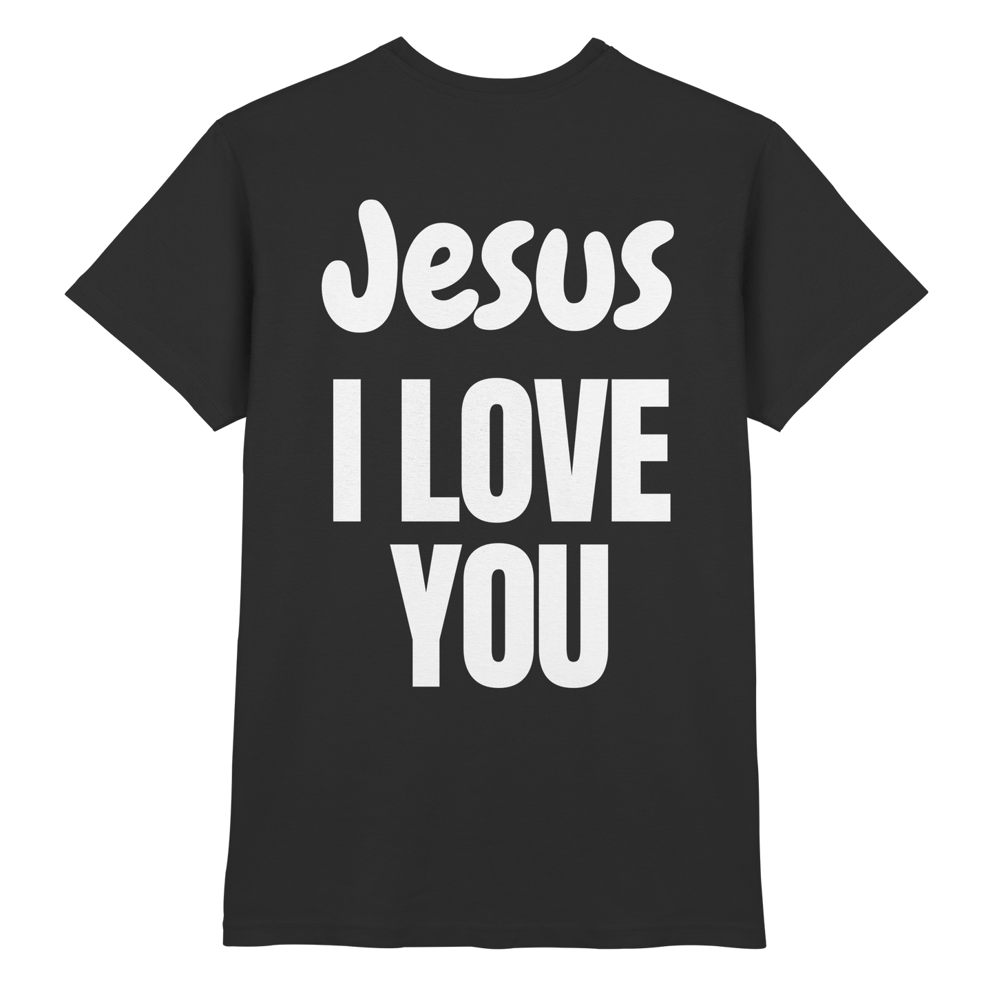 Jesus I Love You - Premium Shirt
