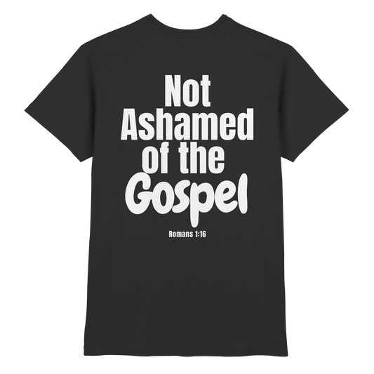 I am not ashamed of the Gospel. - Premium Shirt