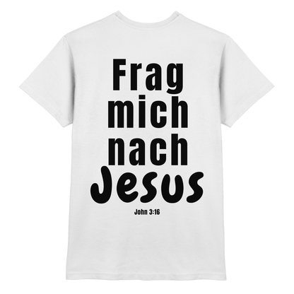 Frag mich nach Jesus. - Premium Shirt