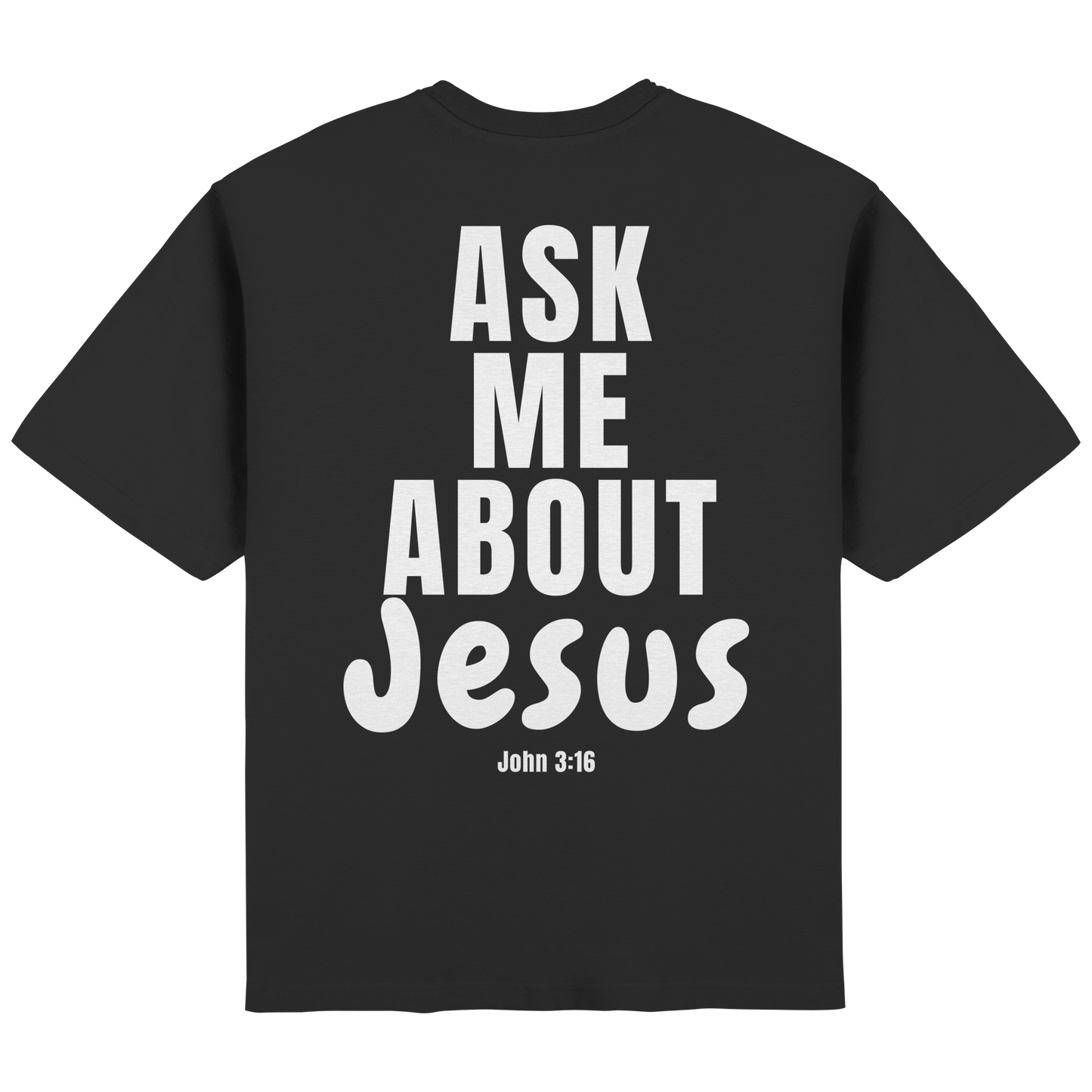 Ask Me About Jesus - Streetwear Oversized T-Shirt