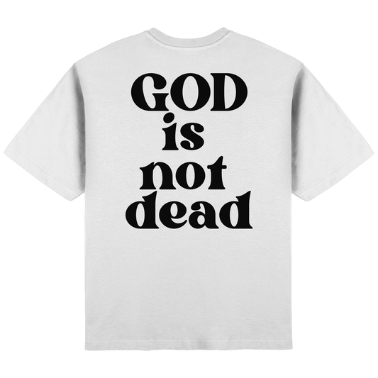 God is not dead - Streetwear Oversized T-Shirt
